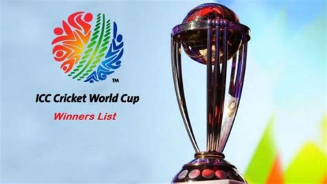 ICC Cricket World Cup Winners List in ODI and T20I