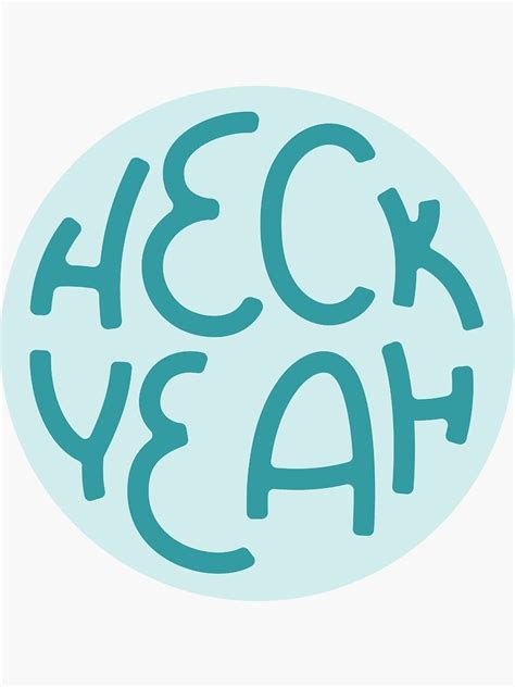 'Heck Yeah' Sticker by Lexanna | Letter stickers, Cute stickers, Hand ...