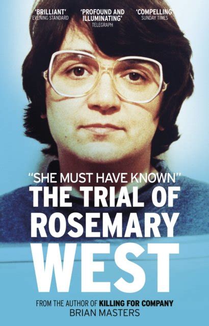 She Must Have Known: The Trial Of Rosemary West - Masters Brian | Książka w Empik