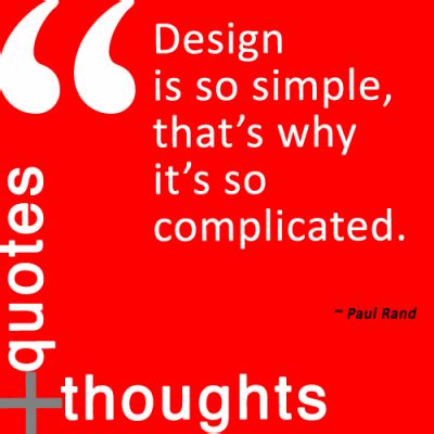 DESIGN QUOTES PAUL RAND image quotes at relatably.com