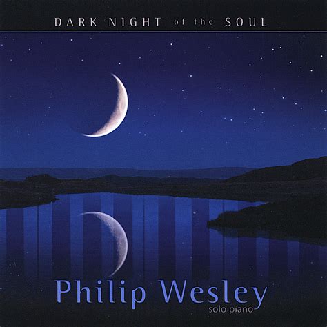 Dark Night of the Soul - Philip Wesley