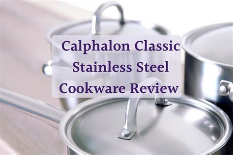 Calphalon Classic Stainless Steel Review (2024 Guide)