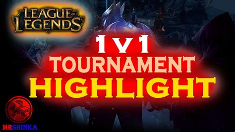 League of Legends 1v1 Tournament HIGHLIGHTS !!!! - YouTube