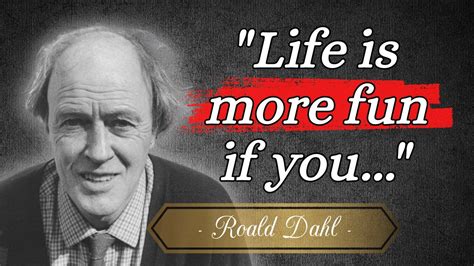 Roald Dahl's Greatest Quotes | The Golden Ticket to Happiness - YouTube