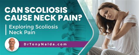 Can Scoliosis Cause Neck Pain? Exploring Scoliosis Neck Pain