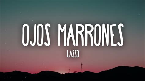 Lasso - Ojos Marrones (Letra/Lyrics) Chords - Chordify