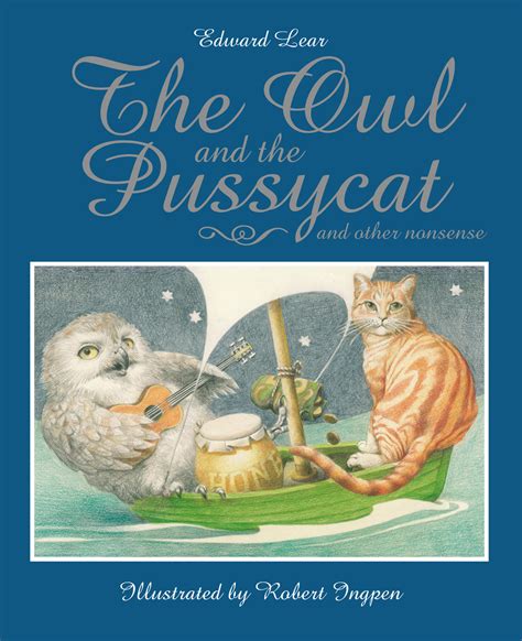 The Owl and the Pussycat by Edward Lear and Robert Ingpen - Book - Read ...