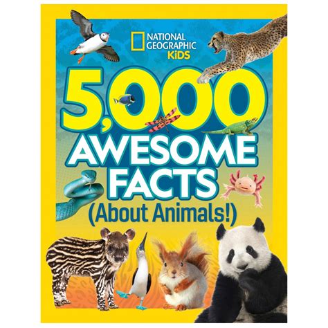 National Geographic Kids: 5,000 Awesome Facts (About Animals ...