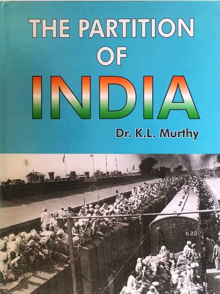 The Partition Of India (For 2 Vols Set) Dr.K.L.Murthy 9789385161339