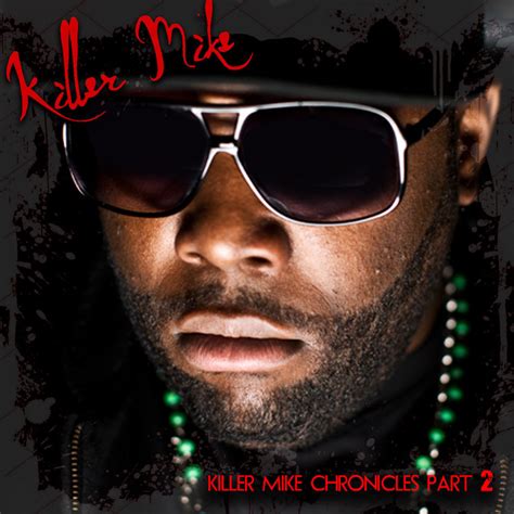 Killer Mike Chronicles Album by Killer Mike | Lyreka