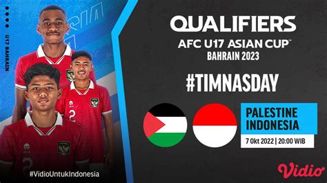 Jadwal Siaran Langsung Timnas Indonesia Vs Palestina di Kualifikasi Piala Asia U-17 2023 ...