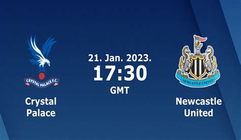 Crystal Palace vs Newcastle Prediction - 21/01/2023