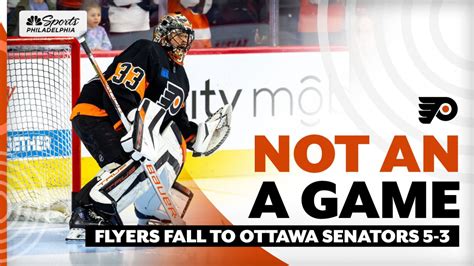 Flyers didn’t have their ‘A-game’ in loss to Senators – NBC Sports ...