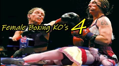 The Greatest Knockouts by Female Boxers 4 - YouTube