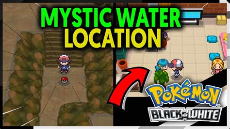 WHERE TO FIND THE MYSTIC WATER ON POKEMON BLACK AND WHITE - YouTube