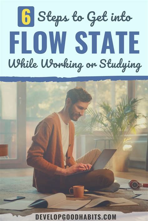 6 Steps to Get into Flow State While Working or Studying