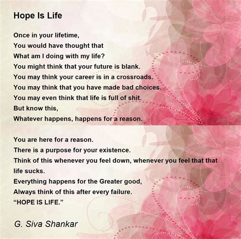 Hope Is Life Poem by G. Siva Shankar - Poem Hunter