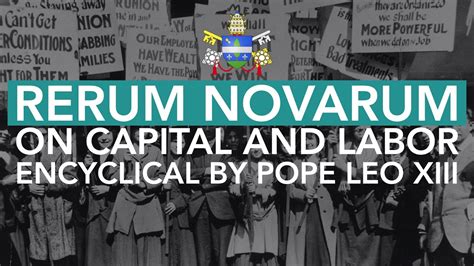 Rerum Novarum Pope Leo Xiii / Quotes Suitable For Framing Pope Leo Xiii The American Catholic ...