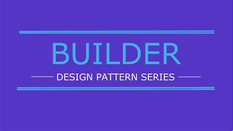 Builder Design Pattern | Code Primers