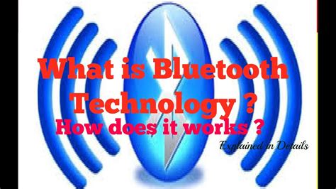 Bluetooth Technology | How does it Works ? | Explained in Details - YouTube