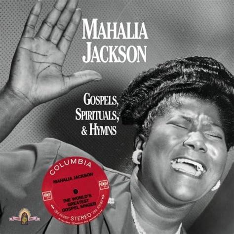 Gospels, Spirituals, & Hymns by Mahalia Jackson (2004-10-27): Amazon.ca: Music