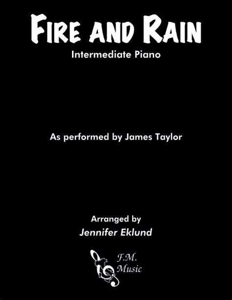 Fire and Rain (Intermediate Piano) By James Taylor - F.M. Sheet Music - Pop Arrangements by ...