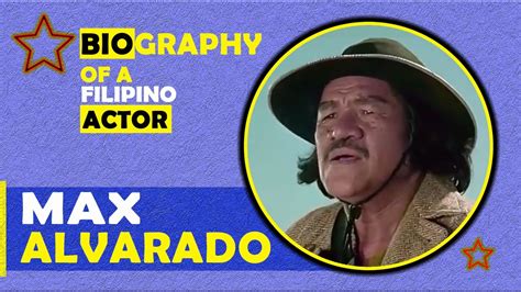 MAX ALVARADO Biography, From Jeepney Driver to Top Kontrabida - YouTube