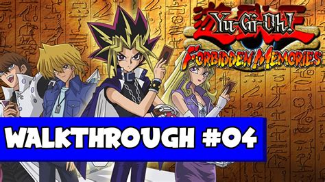 [PsOne]Gameplay: Yu-Gi-Oh! Forbidden Memories #04 - Walkthrough - YouTube