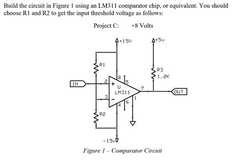 Solved Build the circuit in Figure 1 using an LM311 | Chegg.com