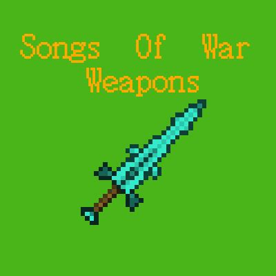 Songs Of War Unofficial Weapons Mod - Files - Minecraft Mods - CurseForge