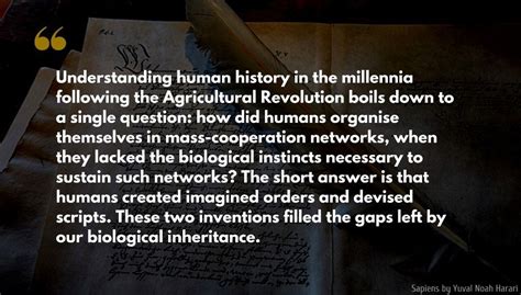 Yuval Noah Harari Quote: Understanding human history in the millennia ...