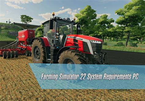 Farming Simulator 22 System Requirements PC | MAC