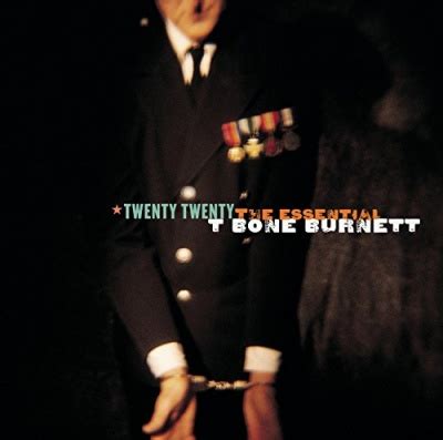 T-Bone Burnett Songs, Albums, Reviews, Bio & More | AllMusic