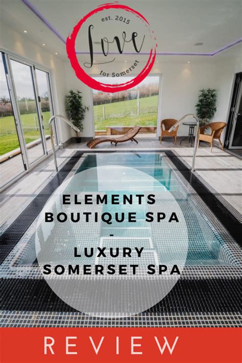 Experience Relaxation with Elements Boutique Spa Review - Love for Somerset