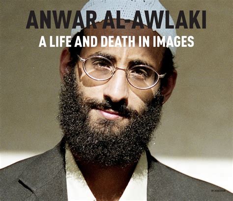 Anwar Al-Awlaki: A Life and Death in Images by Jesse Stein | Blurb Books