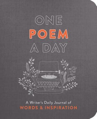 One Poem a Day: A Writer's Daily Journal of Words & Inspiration by ...