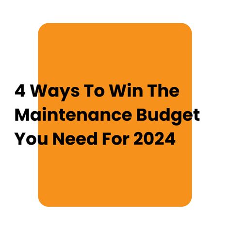 4 Ways To Win The Maintenance Budget You Need For 2024 - Trackplan Facilities Management Software