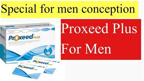 Proxeed Plus Men Benefits, Usage and Side Effects / Proxeed Plus Review ...