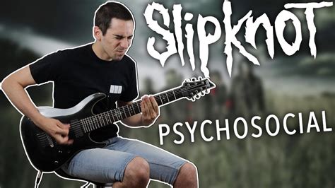 SLIPKNOT | PSYCHOSOCIAL | Guitar Cover + TABS - YouTube