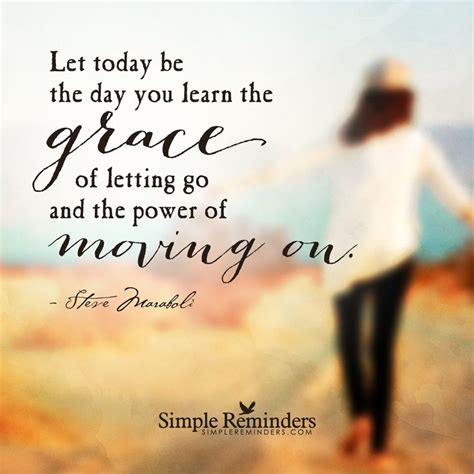 Learn the grace of letting go by Steve Maraboli | Simple reminders ...