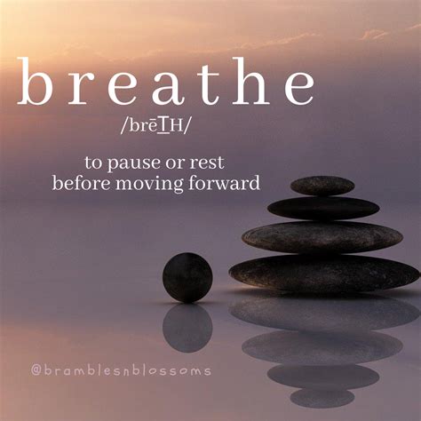 Breathe - definition and image |Meditation Quote| - Bramble Avenue