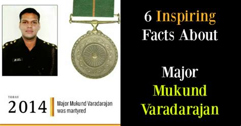 6 Inspiring Facts About Major Mukund Varadarajan Who Martyred For Us