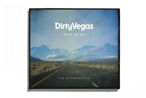 Dirty Vegas – Days Go By | Zip Design