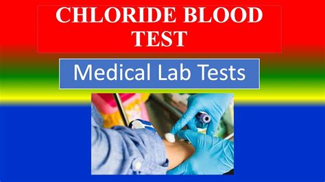 CHLORIDE BLOOD TEST - Medical Lab Tests - What is ? , Uses , Need ...