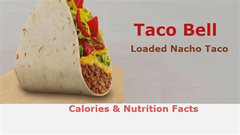 Taco Bell Loaded Nacho Taco Calories | Ingredients | Taco Nutrition