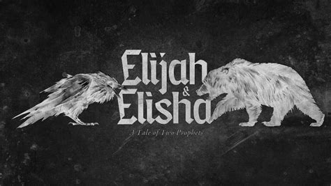 Elijah and Elisha | The Story of Elijah and Elisha Sermon Series