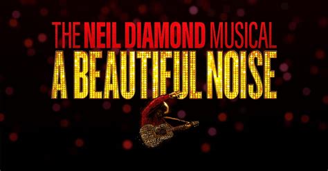 Broadway Group Tickets | A Beautiful Noise–The Neil Diamond Musical