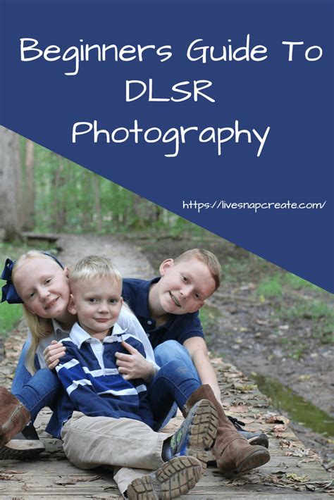 DSLR Photography for Beginners - The Definitive Guide - Live Snap Create