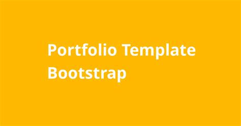 Portfolio Template Bootstrap - Open Source Agenda
