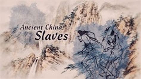 Ancient China: Slaves - ClickView